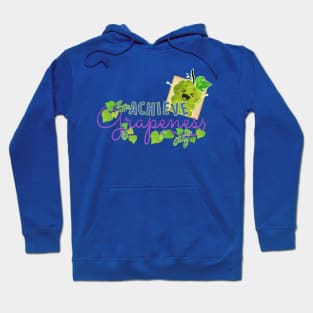 Achieve Grapeness - Punny Garden Hoodie